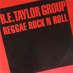 B.E. Taylor Group - Reggae Rock N Roll mp3