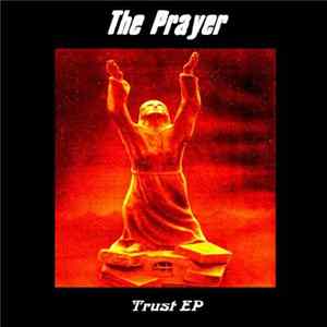 The Prayer - Trust EP mp3