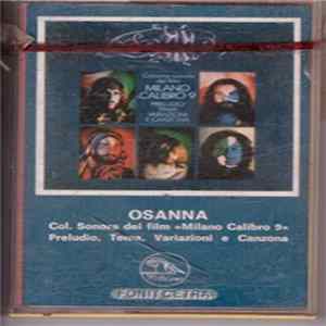 Osanna - Colonna Sonora Del Film «Milano Calibro 9» - Preludio, Tema, Variazioni E Canzona mp3