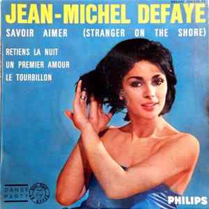 Jean-Michel Defaye - Savoir Aimer mp3