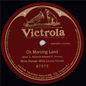 Miss Louise Homer, Mme. Homer - Oh Morning Land mp3