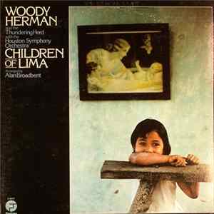 Woody Herman And The Thundering Herd With The Houston Symphony Orchestra - Children Of Lima mp3