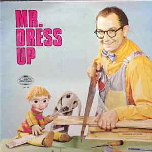 Mr. Dress Up - Mr. Dress Up mp3