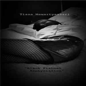 Tissa Mawartyassari - Black Fishnet Asphyxiation mp3