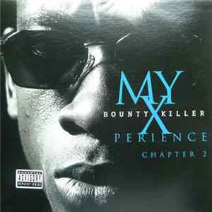 Bounty Killer - My XPerience Chapter 2 mp3