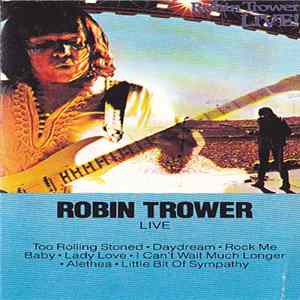 Robin Trower - Robin Trower Live! mp3