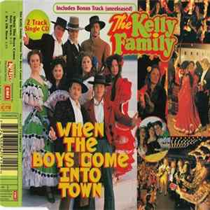 The Kelly Family - When The Boys Come Into Town mp3