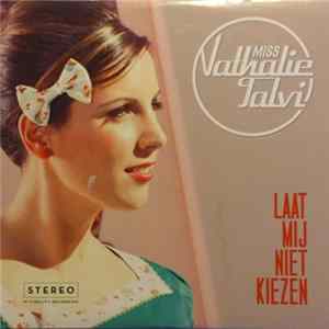Miss Nathalie Talvi - Laat Mij Niet Kiezen mp3