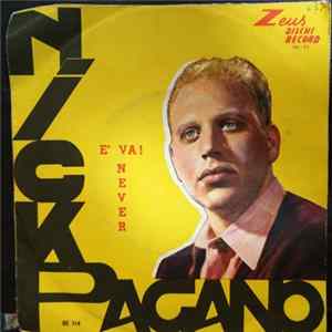 Nick Pagano - E Va! / Never mp3