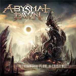 Abysmal Dawn - Leveling The Plane Of Existence mp3