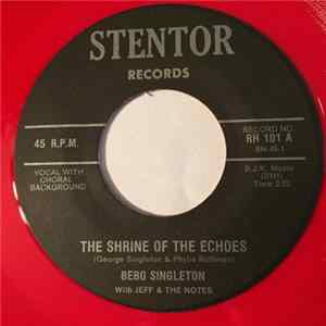 Bebo Singleton With Jeff & The Notes - The Shrine Of The Echoes / Feeny Jones mp3