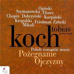 Tobias Koch - Pożegnanie Ojczyzny - Polish Romantic Music mp3