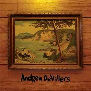 Andrew Devillers - Andrew Devillers mp3
