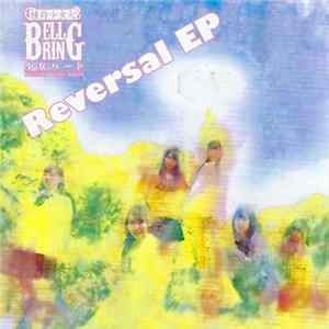 BELLRING少女ハート - Reversal EP mp3