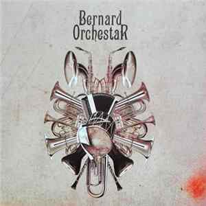 Bernard Orchestar - Bernard Orchestar mp3