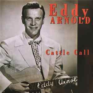 Eddy Arnold - Cattle Call mp3