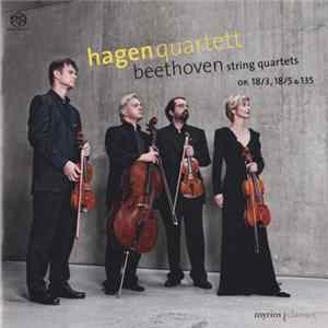 Hagen Quartett - Beethoven - String Quartets Op. 18/3, 18/5 & 135 mp3