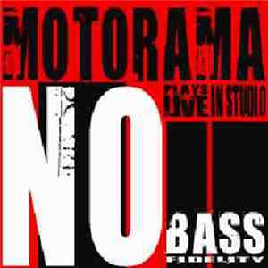 Motorama - No Bass Fidelity mp3