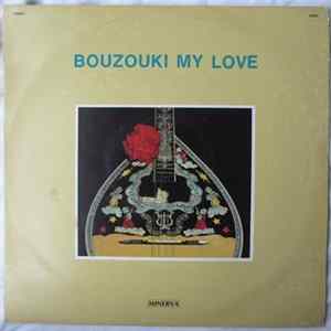 Unknown Artist - Bouzouki My Love mp3