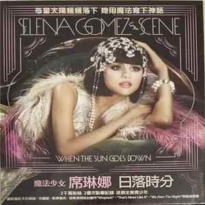 Selena Gomez & The Scene - When The Sun Goes Down mp3