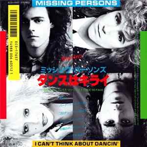Missing Persons - I Can't Think About Dancin' mp3