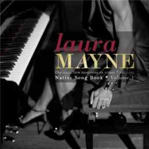 Laura Mayne - Native Song Book (Volume 1) mp3