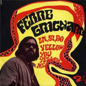 Ferre Grignard - La, Si, Do / Yellow You Yellow Me mp3