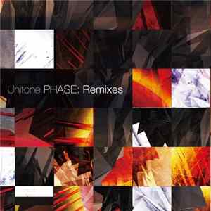 Various - Unitone Phase:Remixes mp3