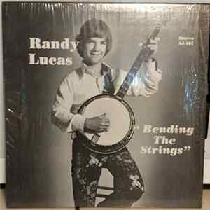 Randy Lucas - Bending The Strings mp3