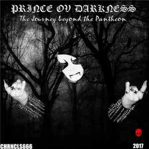 Prince Ov Darkness - The Journey Beyond The Pantheon mp3