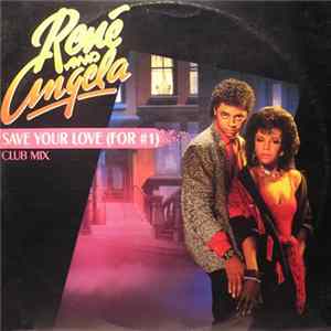 René And Angela - Save Your Love (For #1) mp3