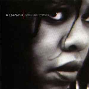 Q Lazzarus - Goodbye Horses mp3