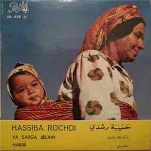 حسيبة رشدي = Hassiba Rochdi - يا سارقة بالعين / حبيبي= Ya Sarga Belain / Habibi mp3