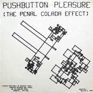 Pushbutton Pleasure / ('Jung Analysts' Branch Of) Push-Button Pleasure - (The Penal Collada Effect) / A Leading Surgeon Speaks! mp3