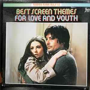 Stanley Maxfield Orchestra, Roger Hermann Orchestra - Best Screen Themes For Love And Youth mp3