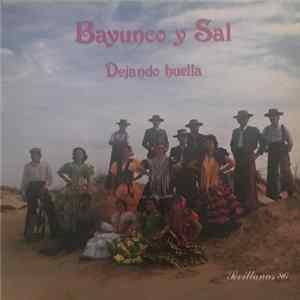 Bayunco Y Sal - Dejando Huella mp3
