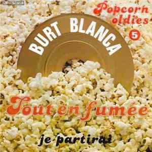 Burt Blanca - Tout En Fumée mp3