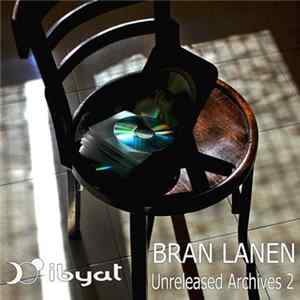 Bran Lanen - Unreleased Archives 2 mp3
