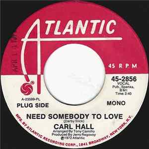 Carl Hall - Need Somebody To Love mp3