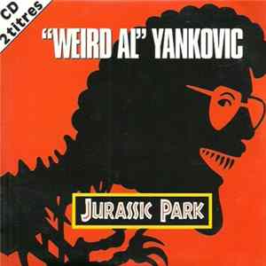 "Weird Al" Yankovic - Jurassic Park mp3