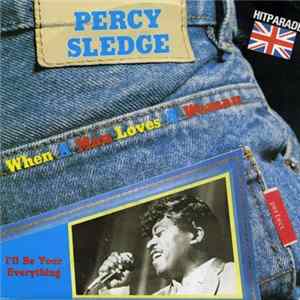 Percy Sledge - When A Man Loves A Woman / I'll Be Your Everything mp3