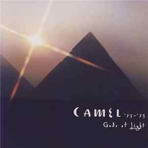 Camel - '73~'75 Gods Of Light mp3