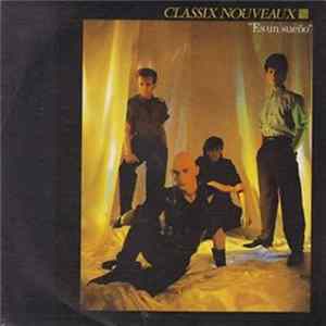 Classix Nouveaux - Es Un Sueño mp3