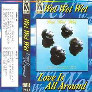 Wet Wet Wet - Love Is All Around mp3