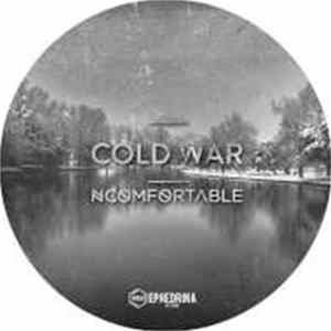 Ncomfortable - Cold War (Ephedrin7") mp3