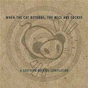 Various - When The Cat Returns, The Mice Are Fucked mp3