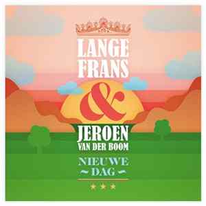 Lange Frans & Jeroen van der Boom - Nieuwe Dag mp3