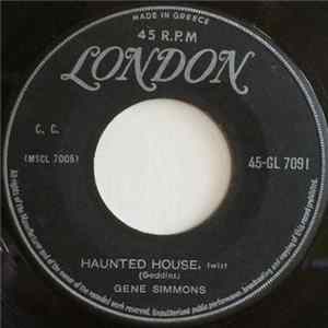 Gene Simmons - Haunted House / Hey, Hey Little Girl mp3