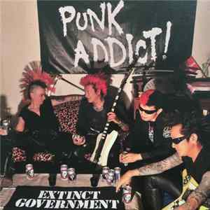 Extinct Government - Punk Addict! mp3