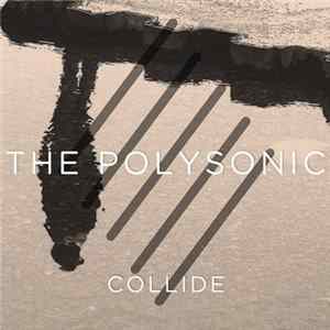 The Polysonic - Collide mp3